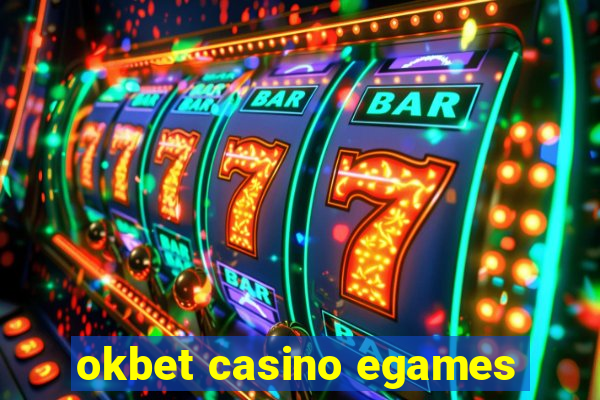 okbet casino egames