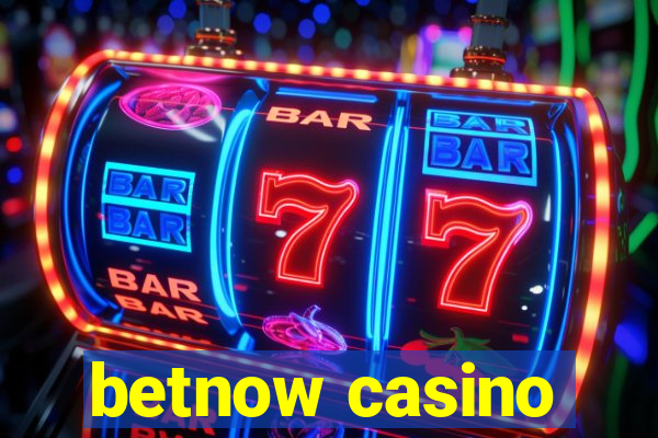 betnow casino