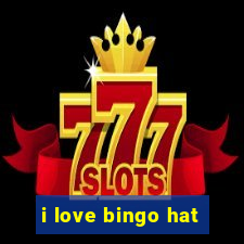 i love bingo hat