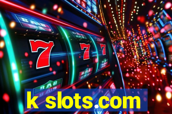 k slots.com