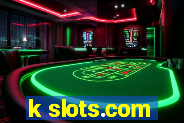 k slots.com