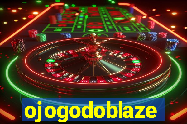 ojogodoblaze