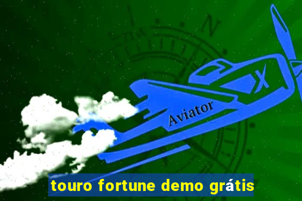 touro fortune demo grátis