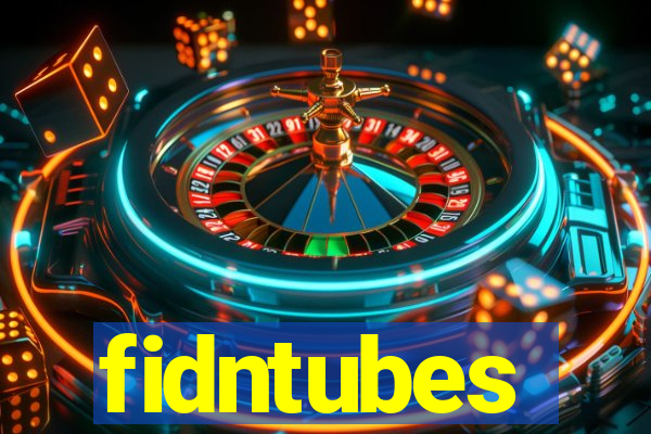 fidntubes