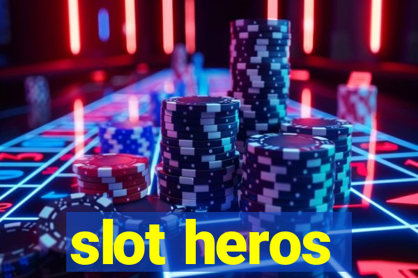 slot heros