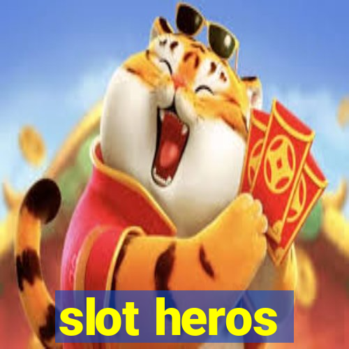 slot heros