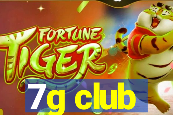 7g club