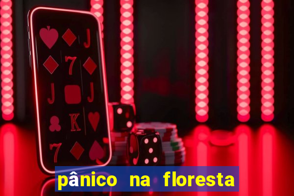 pânico na floresta 7 completo dublado mega filmes