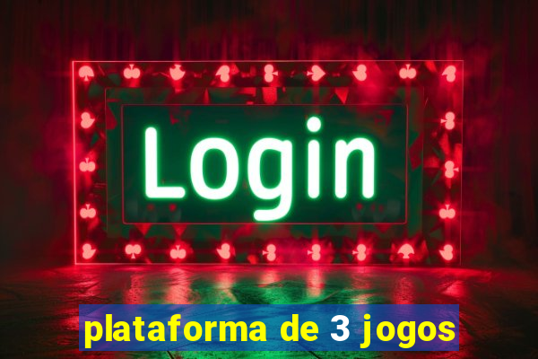 plataforma de 3 jogos