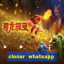 clonar whatsapp normal gratis