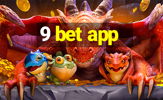 9 bet app