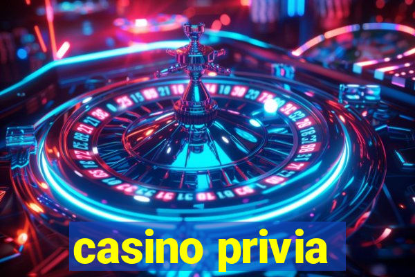 casino privia