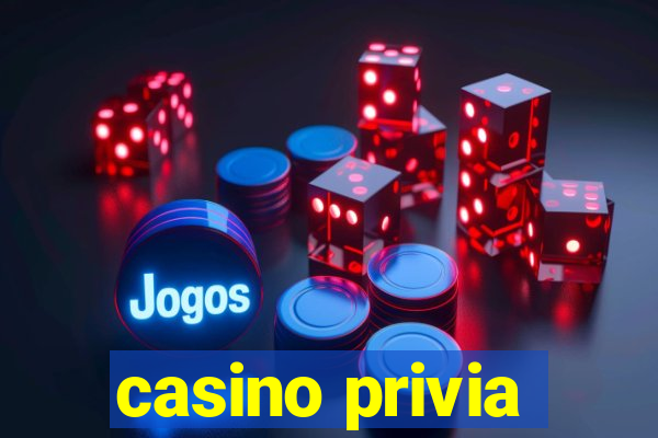 casino privia