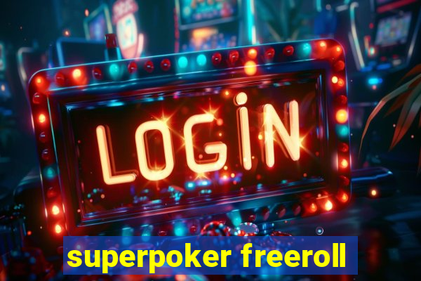 superpoker freeroll