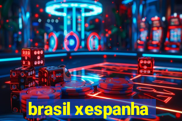 brasil xespanha