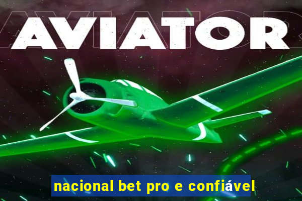 nacional bet pro e confiável