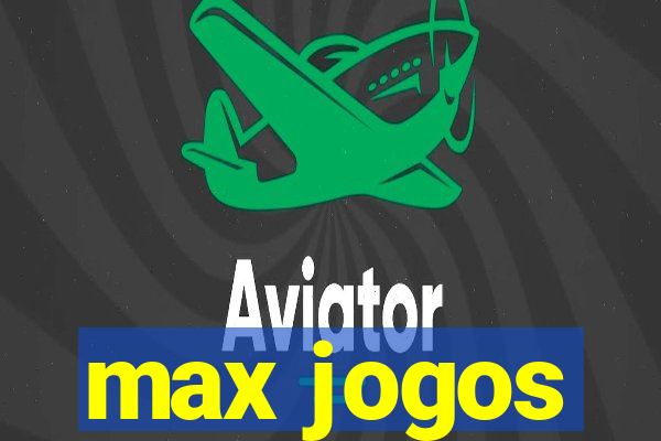 max jogos