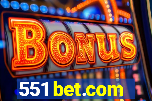 551 bet.com