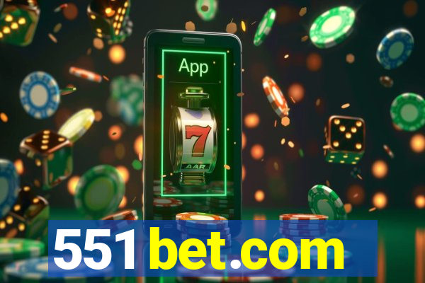 551 bet.com