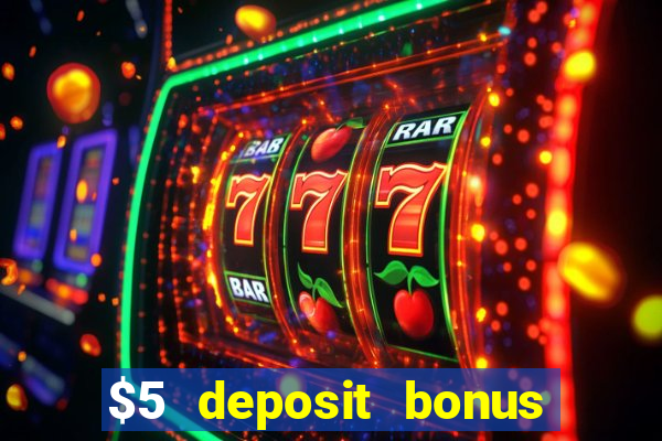 $5 deposit bonus casino canada