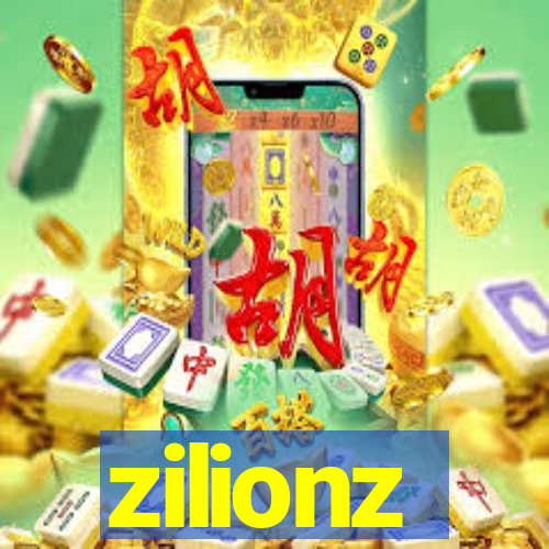 zilionz