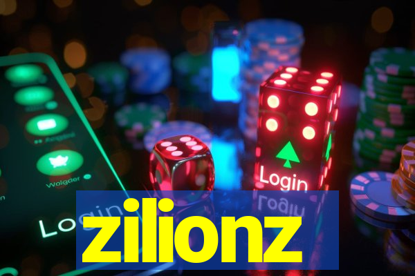 zilionz