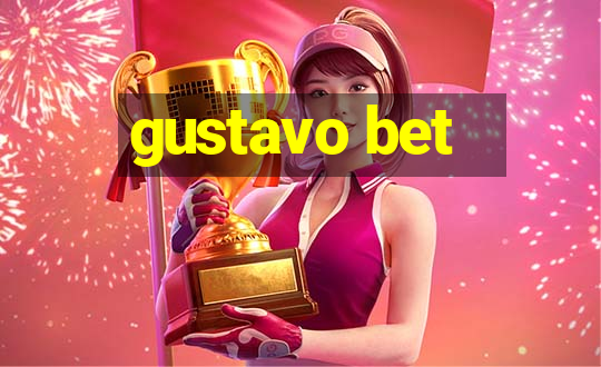 gustavo bet