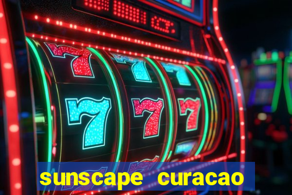 sunscape curacao resort spa and casino