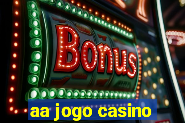 aa jogo casino