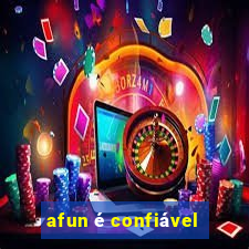 afun é confiável