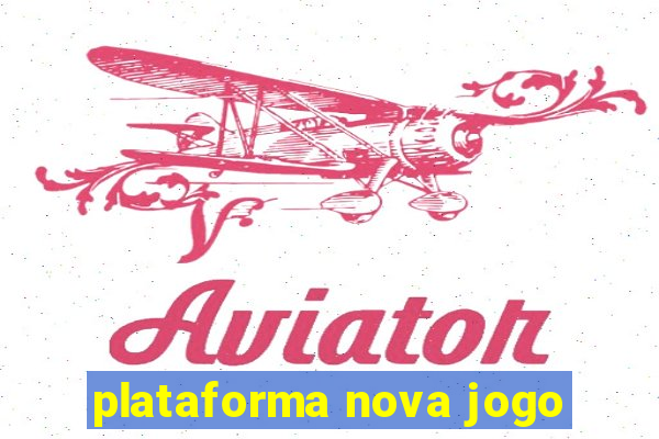 plataforma nova jogo