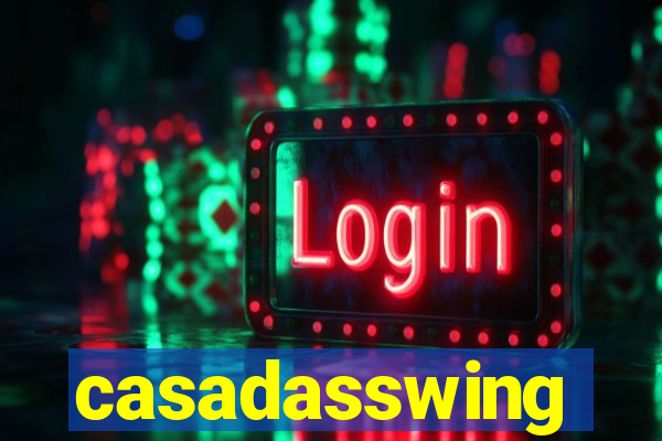 casadasswing