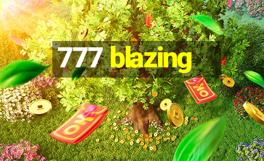 777 blazing