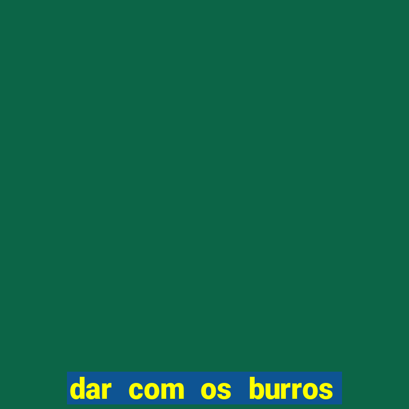 dar com os burros n'água 9 letras