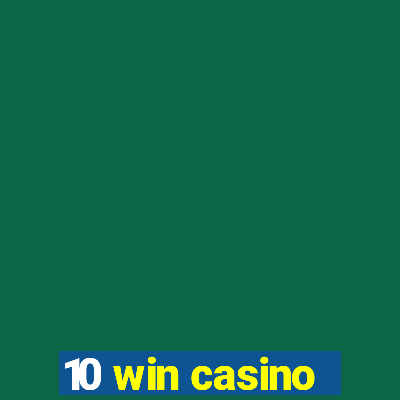 10 win casino