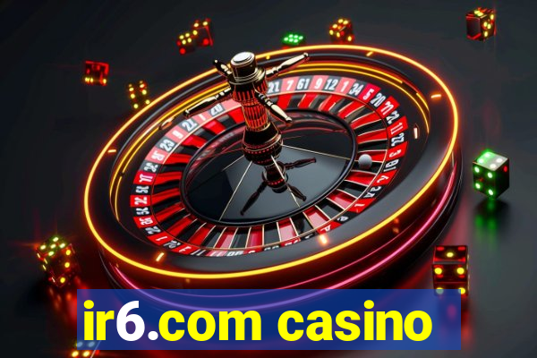 ir6.com casino