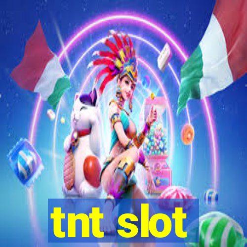 tnt slot