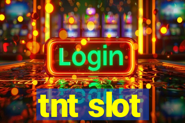 tnt slot