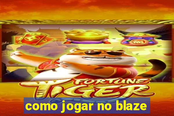 como jogar no blaze