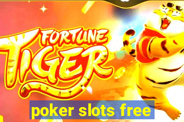 poker slots free