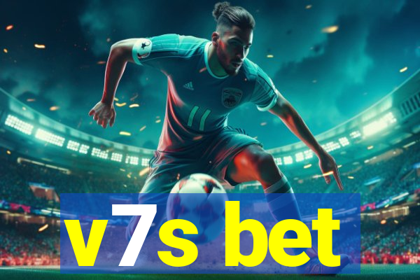 v7s bet