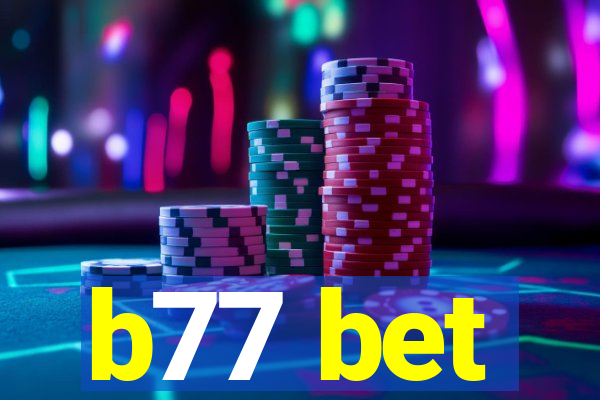 b77 bet