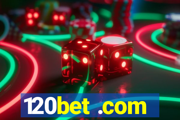 120bet .com