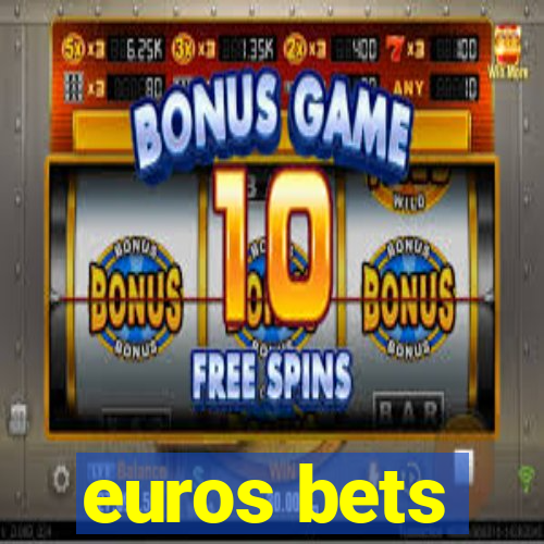 euros bets