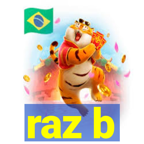 raz b