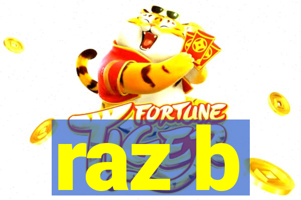 raz b