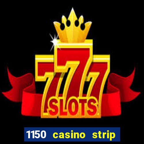 1150 casino strip resorts blvd