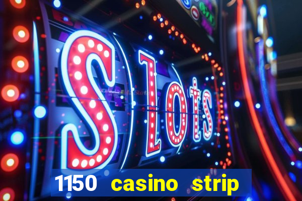 1150 casino strip resorts blvd