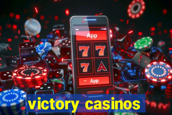 victory casinos