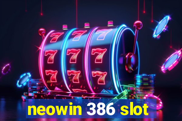 neowin 386 slot